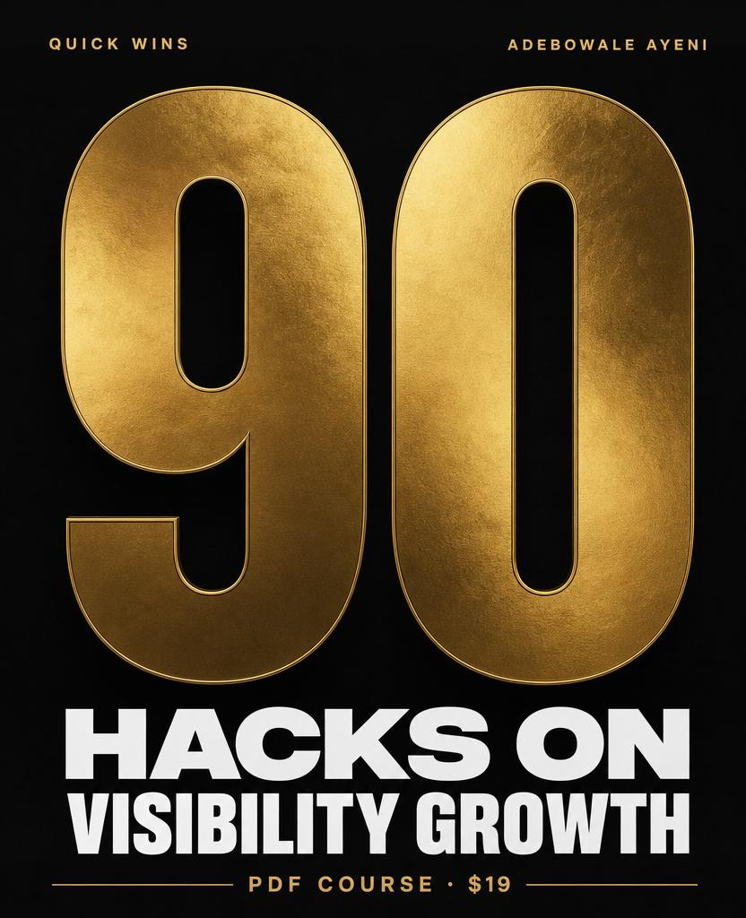 90 Hacks on Visibility Growth